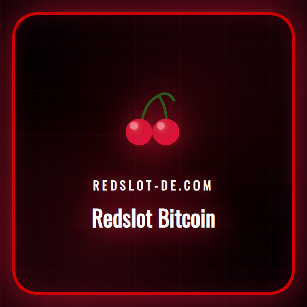 Ein Leitfaden zur sicheren Einzahlung mit Redslot Bitcoin auf der Plattform.