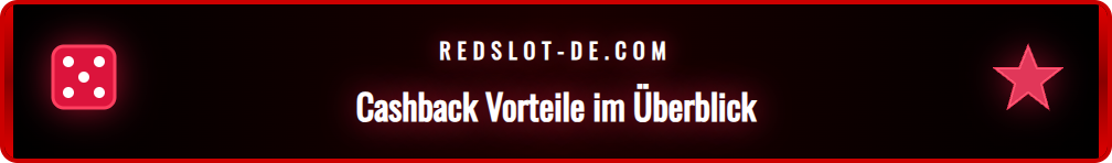 Grafik, die die Hauptvorteile des Redslot Cashback Programms zeigt.