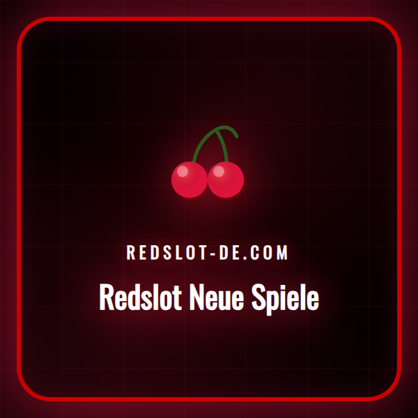 Eine spannende Grafik, die die neuesten Redslot Neue Spiele zeigt.