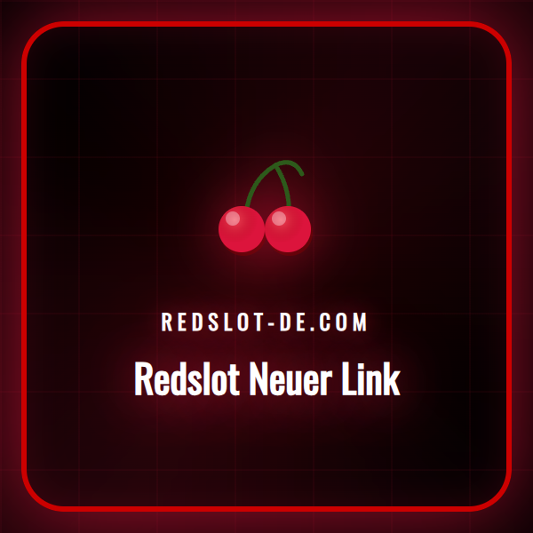 Sicherer Zugang zur Spielplattform über den Redslot Neuer Link.