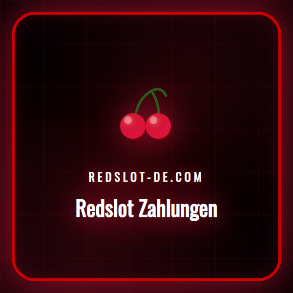 Ein umfassender Überblick über Redslot Zahlungen für Spieler in DE.